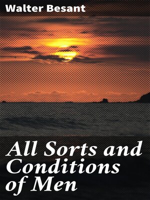 cover image of All Sorts and Conditions of Men